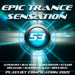 Epic Trance Sensation 53 (Playlist Compilation 2021)