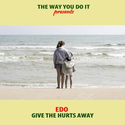 Give The Hurts Away (Nu Ground Foundation Remixes)