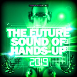 The Future Sound of Hands-Up 2019