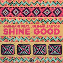 Shine Good (feat. Julimar Santos)