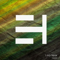 I no fear