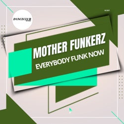 Everybody Funk Now