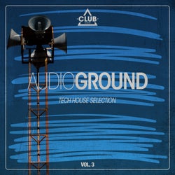 Audioground - Tech House Selection Vol. 3