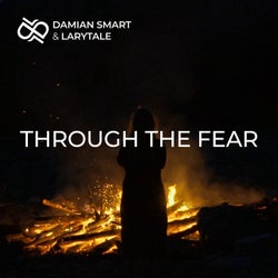 Through the Fear