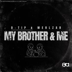 My Brother & Me