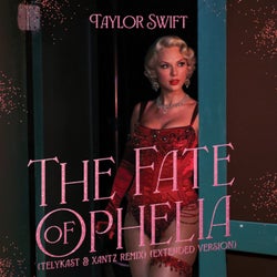 The Fate of Ophelia (TELYKAST & XanTz Remix (Extended Version))