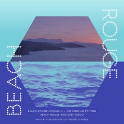 Beach Rouge Vol 4 - The Bodrum Edition  ? Beach House & Deep Disco
