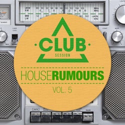 House Rumours Vol.5