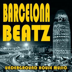 Barcelona Beatz (Underground House Music)