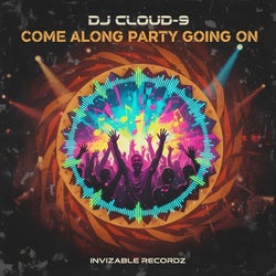 Come Along Party Going On