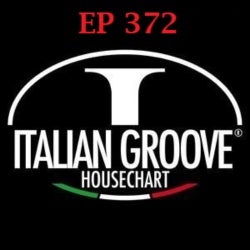 ITALIAN GROOVE HOUSE CHART #372