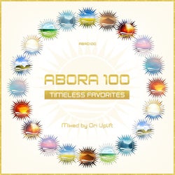 Abora 100: Timeless Favorites (Mixed by Ori Uplift)