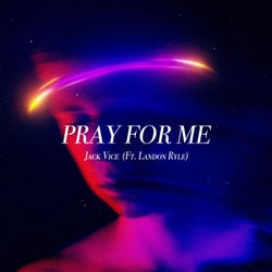 Pray For Me (feat. Landon Ryle)