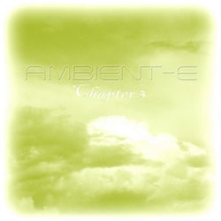Ambient-E - Chapter 3