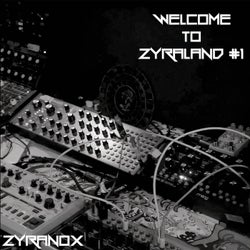 WELCOME TO ZYRALAND #1 AMBIENT SESSION