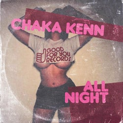 Chaka Kenn - All Night