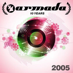 10 Years Armada: 2005