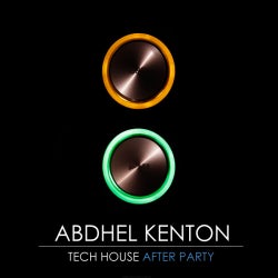Abdhel Kenton - Tech House After Party