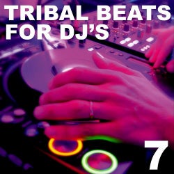Tribal Beats for DJ's - Vol. 7