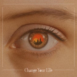 Change Your Life (feat. Young Brody)