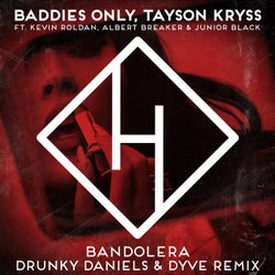 Bandolera (Drunky Daniels & Dyve Extended Mix)