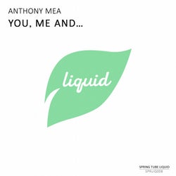 You, Me And...