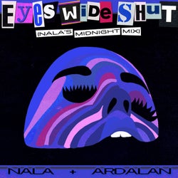 Eyes Wide Shut (Nala's Midnight Mix) - Dub Mix