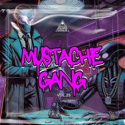 Mustache Gang, Vol. 25