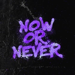 Now or Never