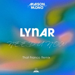 NEED U NOW (That Franco Remix)