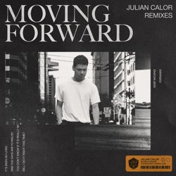 Moving Forward - Extended Remixes