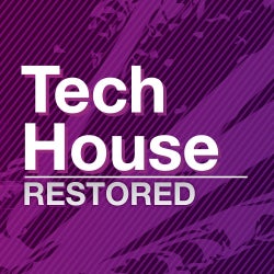 Restored & Remixed: Tech House