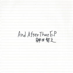 And After That - EP