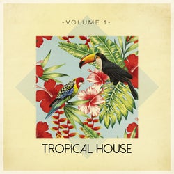 Tropical House, Vol. 1