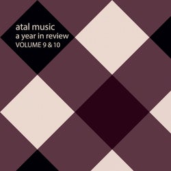 Atal Music A Year In Review Volume 9&10