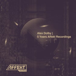 5 Years Affekt Recordings