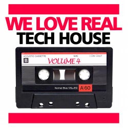 We Love Real Tech House, Vol. 4