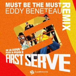Must Be The Music (De La Soul's Plug 1 & Plug 2 Presents First Serve)