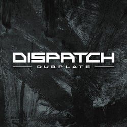 Dispatch Dubplate 011