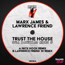 Trust The House (The Remixes, Pt. 1)