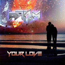 Your Love (PRiZM Late Nite Mix)