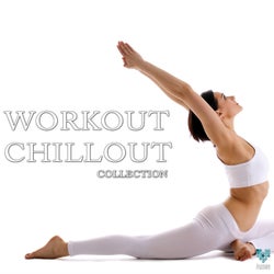 Workout Chillout Collection