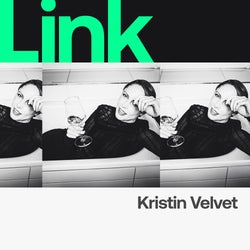 LINK Artist | Kristin Velvet - March 2022