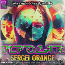 Bipolar - Sergei Orange Remix