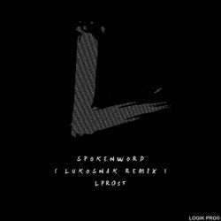 Spokenword (Lukosnak Live Remix)