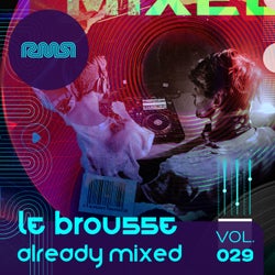 Already Mixed Vol.29 (Compiled & Mixed By Le Brousse)