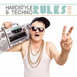 Hardstyle & Techno Rules 2015