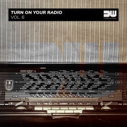 Turn On Your Radio, Vol. 6