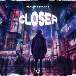 Closer