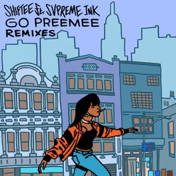Go Preemee (feat. Svpreme Ink) [Remixes]